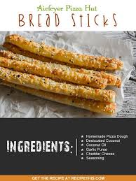 Airfryer Pizza Hut Bread Sticks Recipe This Recipe Bread Sticks Recipe Recipes Food