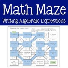 Math Maze Writing Algebraic Expressions Writing Algebraic Expressions Algebraic Expressions Math Maze