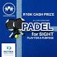 Padel for SIGHT Play for a Purpose Retina SA event image