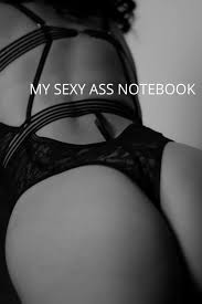 Sexy Ass Notebook: Photographie, En Vogue: Amazon.com: Books