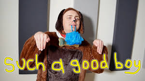 You Re Such A Good Boy Youtube