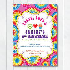 Tie Dye Birthday Invitation Peace Love And Birthdays Etsy Printable Birthday Invitations Tie Dye Birthday Tie Dye Birthday Party