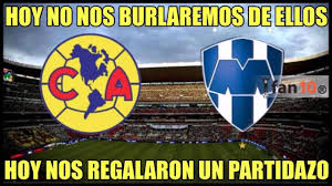 When is the second leg? Monterrey Vs America 4 2 Semifinal 2016 Memes Youtube