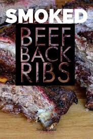 Beef shoulder clod is a texas barbecue favorite and we adapted it for the home cook with a mo. How To Cook Beef Back Ribs On A Smoker Beef Back Ribs Recipe