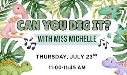 Music & Movement with Miss Michelle - Can You Dig It?