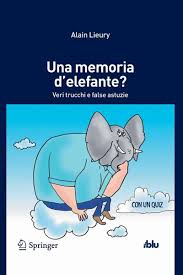 Maybe you would like to learn more about one of these? Una Memoria D Elefante Ebook Pdf Von Alain Lieury Portofrei Bei Bucher De