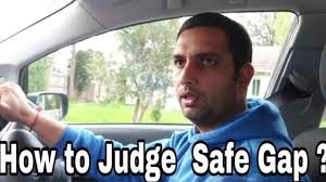 How to judge or choose safe gap /Driving tips