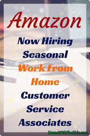 Amazon Now Hiring Seasonal Work From Home Customer Service Associates Home With The Kids Blog Work From Home Jobs Working From Home Work From Home Moms