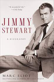 James maitland jimmy stewart was an american film and stage actor, known for his distinctive voice and his everyman persona. Jimmy Stewart A Biography Amazon De Eliot Marc Fremdsprachige Bucher