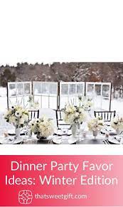 Find dinner party favors, party gift bag ideas, thank you favors, and more. Dinner Party Favor Ideas Winter Edition Thatsweetgift