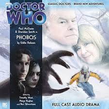 Doc Oho Reviews...: Phobos written by Eddie Robson and directed by Barnaby  Edwards