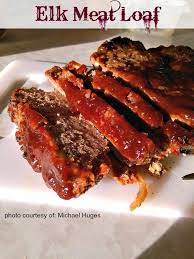 Elk Meatloaf By Michael Hughes Recipe On Yummly Yummly Recipe Elk Meat Recipes Elk Recipes Ground Elk Recipes