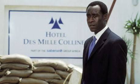 Hotel Rwanda: history with a Hollywood ending | Rwanda | The Guardian