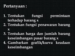 Fungsi Permintaan Penawaran Harga Keseimbangan Ppt Download
