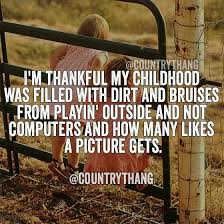 Very Thankful Farmraised It Became My Lodestar That Guided Me Back To Living Our Country Life And Leaving Big City Country Girl Quotes Country Quotes Quotes