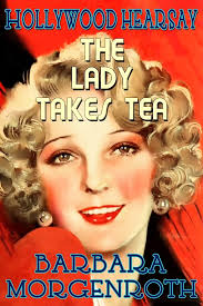 Amazon.com: Hollywood Hearsay 2: The Lady Takes Tea eBook : Morgenroth,  Barbara: Kindle Store