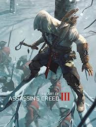 Download Pdf The Art Of Assassins Creed Iii Free Epub Mobi Ebooks Assassins Creed Art Assassin S Creed Assassins Creed 3
