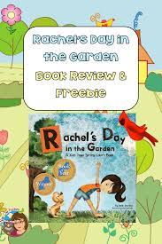 Rachel S Day In The Garden By Shardlow Book Review Books Free Printable Activities Yoga For Kids