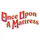 Once Upon A Mattress event in Augusta, GA