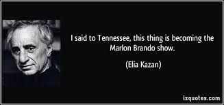 'i have eyes like those of a dead pig.' marlon brando, jr.was an american actor, film director, and activist. Marilin Brando Movie Quotes Quotesgram