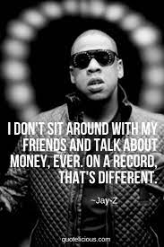 Hip hop music is generally considered to have originated in the south bronx district of new york back in 1973. 20 Great Jay Z Quotes And Sayings About Life Money With Images