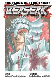 Kentaro miura, creator of the popular dark fantasy manga series berserk, died on may 6 as a result of acute aortic heart dissection, dark horse comics, which the manga spawned two tv series. Berserk The Flame Dragon Knight By Miura Kentaro Ebook