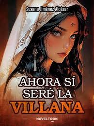 AHORA SÍ SERÉ LA VILLANA