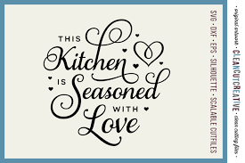 Check spelling or type a new query. Kitchen Sayings Svg Cutting Files Shefalitayal