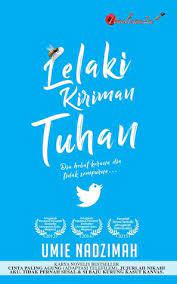 Penulisan2u sinopsis dari novel ~~ naira, si gadis garang dan selalu berwajah masam. Lelaki Kiriman Tuhan By Umie Nadzimah