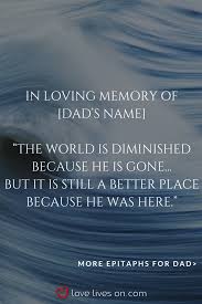 Tombstone quotes for gravestone or headstone. 150 Best Epitaph Examples Dad Memorial Quotes Short Memorial Quotes In Memory Of Dad