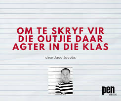 Afrikaanse gedigte oor liefde : Pen Afrikaans Om Te Skryf Vir Die Outjie Daar Agter In Die Klas Jaco Jacobs