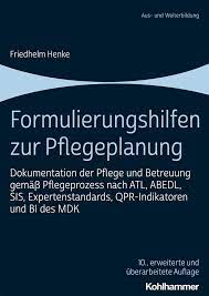 * zur quantitätsmessung setzen wir matelso ein. Formulierungshilfen Zur Pflegeplanung Dokumentation Der Pflege Und Betreuung Gemass Pflegeprozess Nach Atl Abedl Sis Expertenstandards Qpr Indikatoren Und Bi Des Mdk Henke Friedhelm Amazon De Bucher