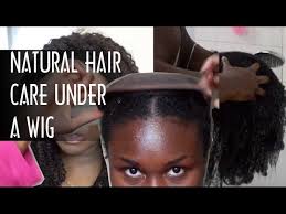 Make sure you wear a cap under the wig. How To Hair Care Treatment Under Wigs Youtube