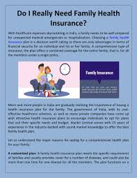 The premium amount of the family health insurance policy is lower as compared to other insurance plans. Do I Really Need Family Health Insurance By Alankit Insurance Issuu