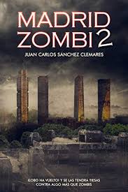 Plants vs zombies 2 mod apk 9.2.2. Amazon Com Madrid Zombi 2 Spanish Edition Ebook Clemares Juan Carlos Sanchez Kindle Store