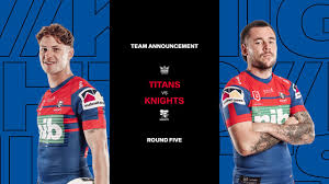 Knights fire late to deny titans. Titans V Knights Round 5 Nrl Team List Knights