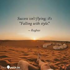 Check spelling or type a new query. Success Isn T Flying It Quotes Writings By Raghav Yourquote