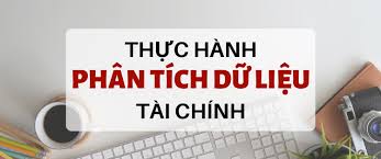 Học cách phân tích dữ liệu cho người mới với Finance Data (P1)