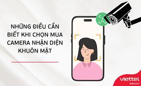 Những điều cần biết khi chọn mua Camera nhận diện khuôn mặt