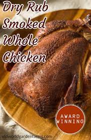 Award-winning Dry Rub Smoked Chicken Recipe Recipe Smoked Chicken Recipes Smoked Whole Chicken Smoker Recipes Chicken