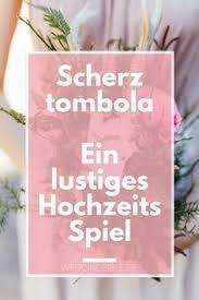 Lustiges Hochzeitsspiel Eine Scherztombola Auf Der Hochzeit Wenn Ihr Noch Etwas Lustiges Fur Die Hochzeit Sucht Oder Ein Spiel Beim He Lustige Hochzeitsspiele