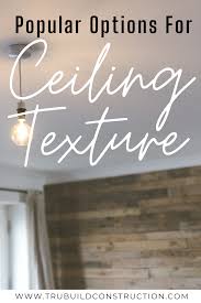 We did not find results for: The Most Popular Ceiling Textures Explained Trubuild Construction