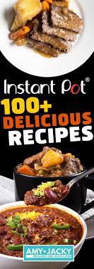 100 Delicious Instant Pot Recipes Tested By Amy Jacky Instant Pot Recipes Pot Recipes Healthy Instant Pot Asian Recipes