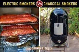 Electric Vs Charcoal Smoker Which Is Best Or Better For You Charcoal Smoker Smoker Electric Smoker