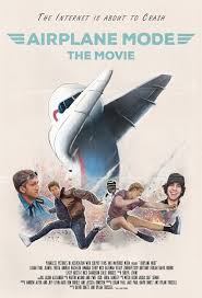 Official Airplane Mode Movie Poster 2019 1200x1759 Oc Airplane Mode Tv Series Online Full Movies