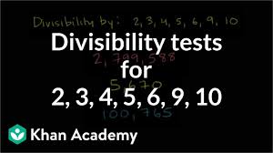 divisibility tests for 2 3 4 5 6 9 10 video khan