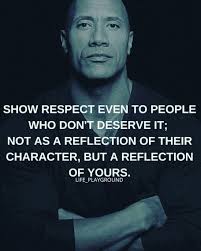 Show Respect Motivational Quotes Life Quotes Words