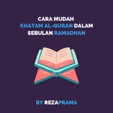 Yang mana mengenai doa khatam al quran (doa khotmil quran) lengkap bahasa arab, latin dan artinya. Cara Mudah Khatam Al Quran Dalam Sebulan Ramadhan Reza Prama Arviandi