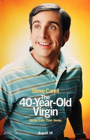 40 Year Old Virgin 2005 40 Year Old Virgin 40 Years Old Steve Carell
