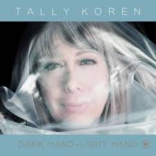 Who produced “Dark Hand Light Hand” by Tally Koren?